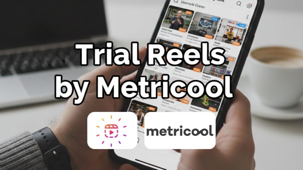 Trial Reels in Metricool
